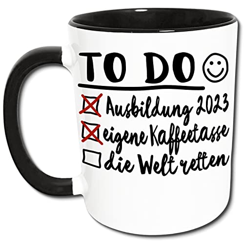 Bestandene Prüfung Tasse Abgeschlossene Ausbildung Geschenk - To Do Liste Ausbildung 2023 Kaffeetasse Welt retten Spruch